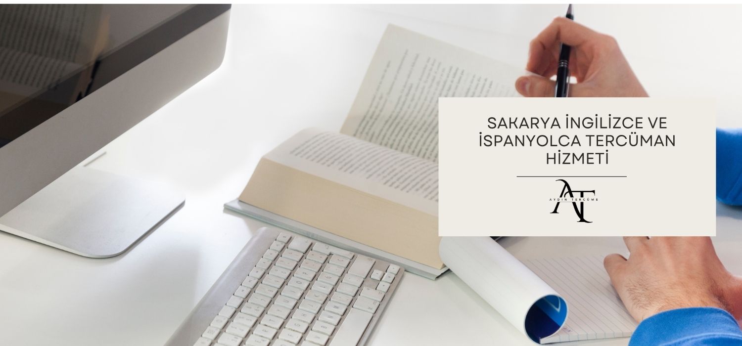 Sakarya İngilizce ve İspanyolca Tercüman Hizmeti